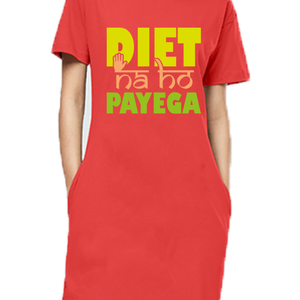 T-Shirt Dress - Diet Na Ho Payega - Anu & Alex