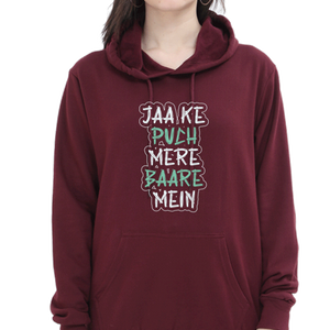 Women Hooded SweatShirt - Jaa Ke Puch - Anu & Alex