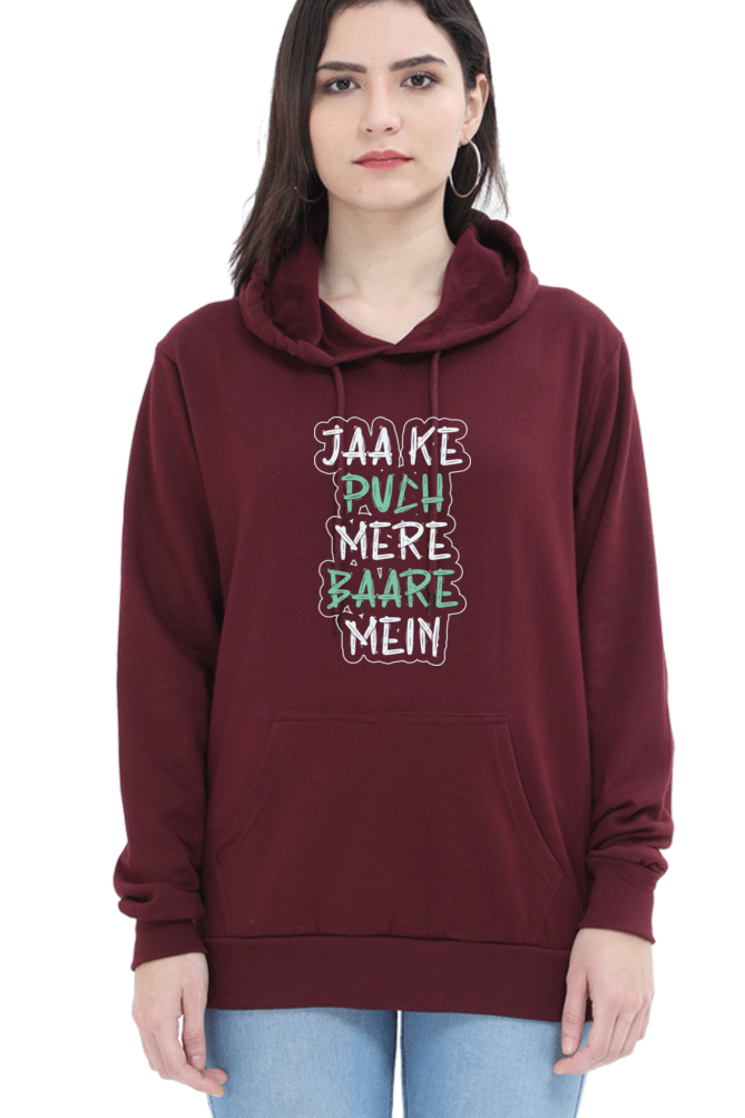 Women Hooded SweatShirt - Jaa Ke Puch - Anu & Alex