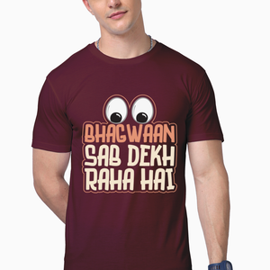 Half Sleeves Men T-Shirt - Bhagwaan Sab Dekh Raha Hai - Anu & Alex