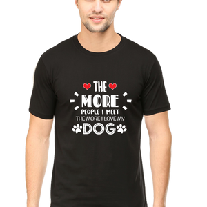 Men Half Sleeves Classic T-Shirt - The More I Love My Dog - Anu & Alex