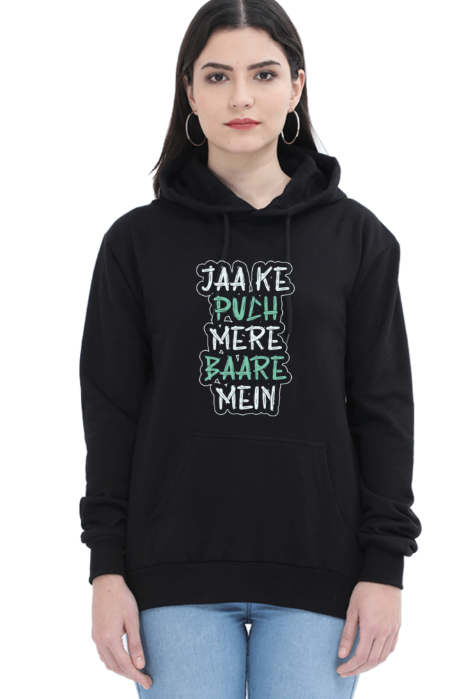 Women Hooded SweatShirt - Jaa Ke Puch - Anu & Alex