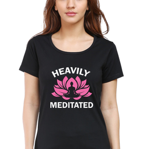 Women Round Neck Half Sleeves Classic T-Shirt - Heavily-Meditated - Anu & Alex