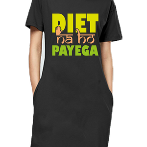 T-Shirt Dress - Diet Na Ho Payega - Anu & Alex