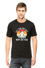 Men Half Sleeves Classic T-Shirt - Eff You See Kay Why - Anu & Alex