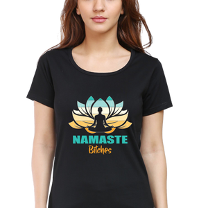 Women Round Neck Half Sleeves Classic T-Shirt - Namaste-Bitches - Anu & Alex