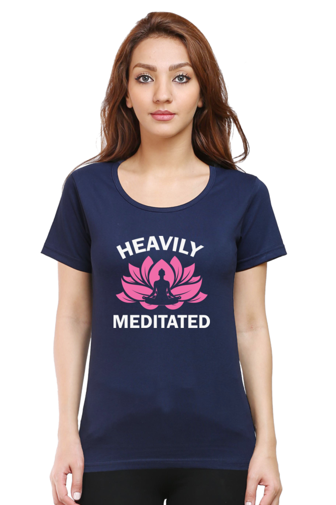 Women Round Neck Half Sleeves Classic T-Shirt - Heavily-Meditated - Anu & Alex