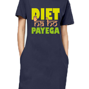 T-Shirt Dress - Diet Na Ho Payega - Anu & Alex