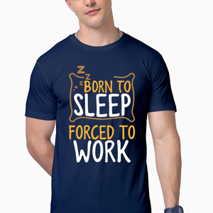 Men Half Sleeves T-Shirt - Born To Sleep - Anu & Alex