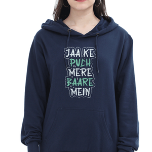 Women Hooded SweatShirt - Jaa Ke Puch - Anu & Alex