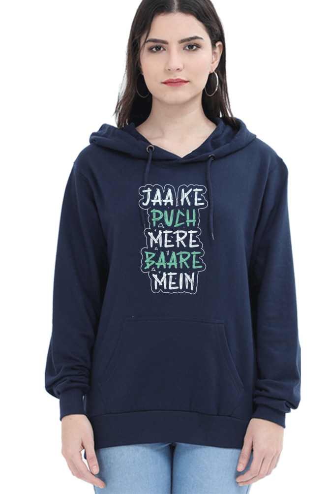 Women Hooded SweatShirt - Jaa Ke Puch - Anu & Alex