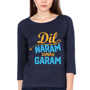 Women’s Round Neck Full Sleeve T-Shirts - Dil Naram Dimag Garam - Anu & Alex