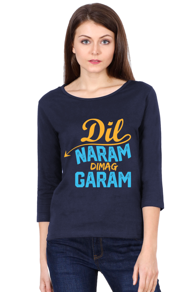 Women’s Round Neck Full Sleeve T-Shirts - Dil Naram Dimag Garam - Anu & Alex