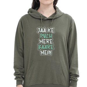 Women Hooded SweatShirt - Jaa Ke Puch - Anu & Alex