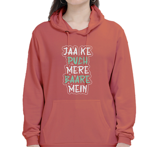 Women Hooded SweatShirt - Jaa Ke Puch - Anu & Alex