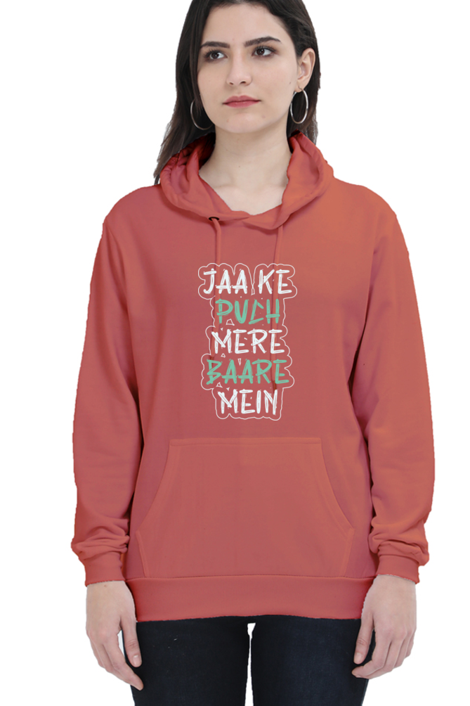 Women Hooded SweatShirt - Jaa Ke Puch - Anu & Alex