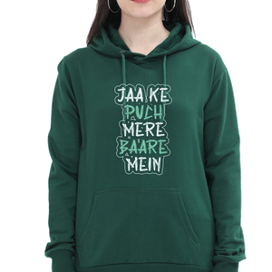 Women Hooded SweatShirt - Jaa Ke Puch - Anu & Alex