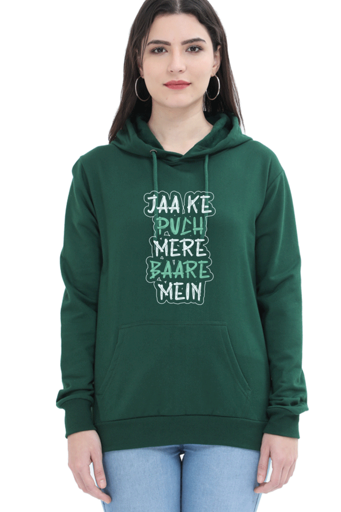 Women Hooded SweatShirt - Jaa Ke Puch - Anu & Alex