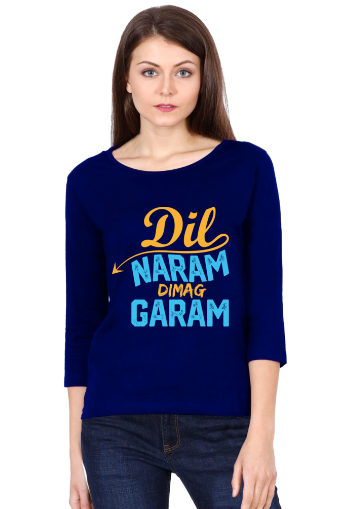 Women’s Round Neck Full Sleeve T-Shirts - Dil Naram Dimag Garam - Anu & Alex