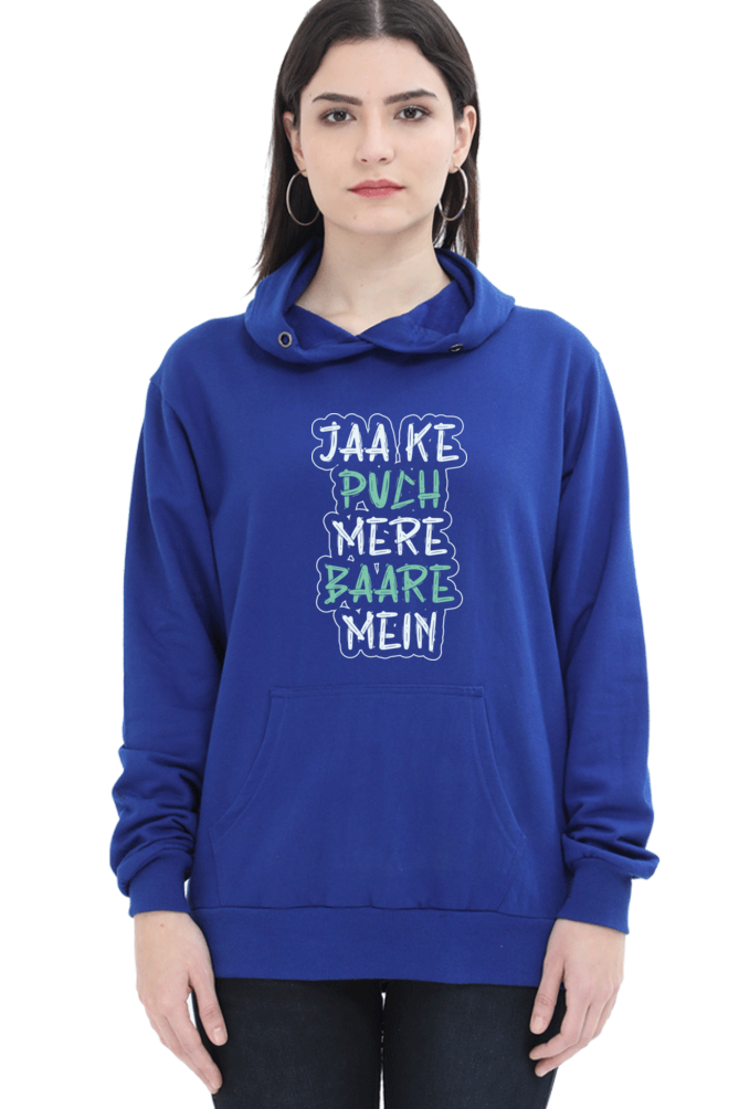 Women Hooded SweatShirt - Jaa Ke Puch - Anu & Alex