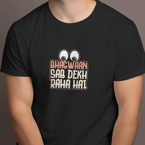 Half Sleeves Men T-Shirt - Bhagwaan Sab Dekh Raha Hai - Anu & Alex