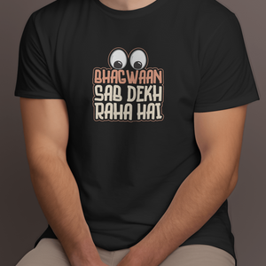 Half Sleeves Men T-Shirt - Bhagwaan Sab Dekh Raha Hai - Anu & Alex